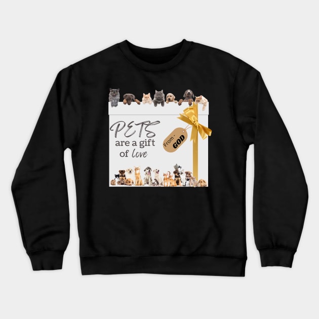 Pets are a gift Crewneck Sweatshirt by Orange Otter Designs